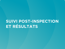 Suivi post-inspection et résultats